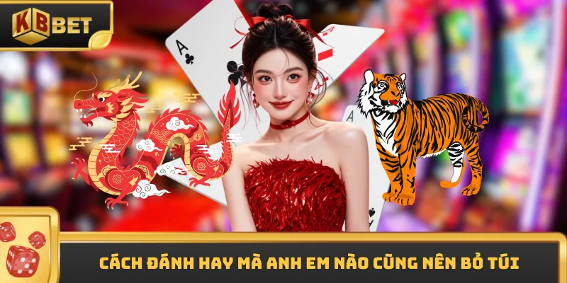 Cách đánh hay mà anh em nào cũng nên bỏ túi