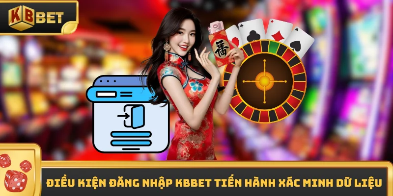 Điều kiện đăng nhập KBBET tiến hành xác minh dữ liệu