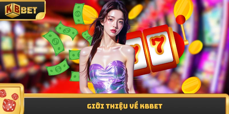 Giới thiệu về KBBET