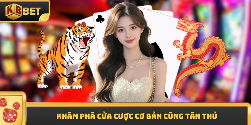 Khám phá cửa cược cơ bản cùng tân thủ