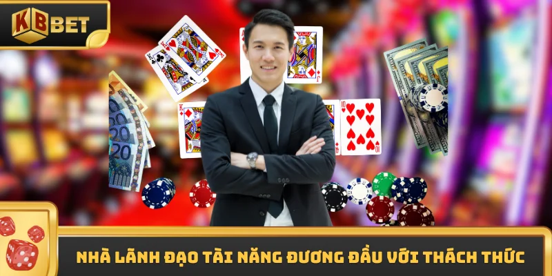 Nhà lãnh đạo tài năng đương đầu với thách thức