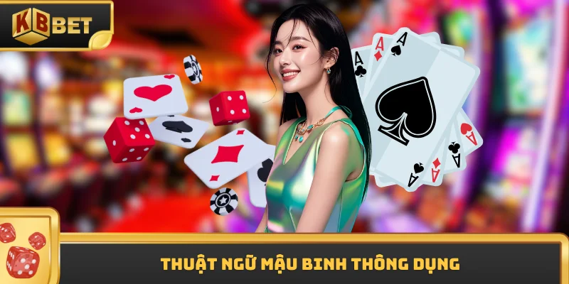 Thuật ngữ Mậu Binh thông dụng