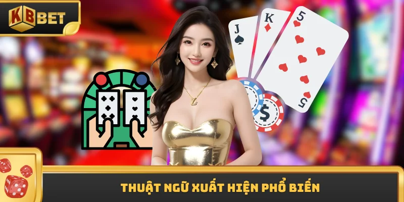 Thuật ngữ xuất hiện phổ biến
