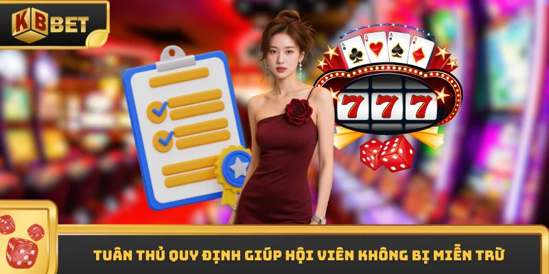 Tuân thủ quy định giúp hội viên không bị miễn trừ