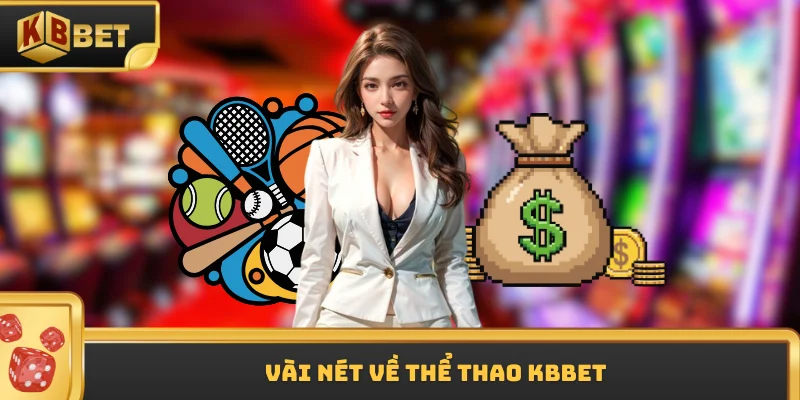 Vài nét về thể thao KBBET
